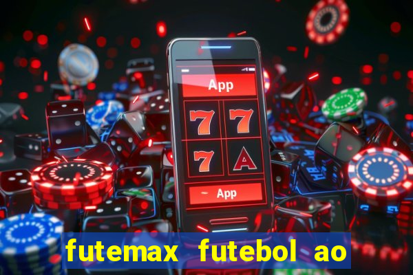 futemax futebol ao vivo na tv